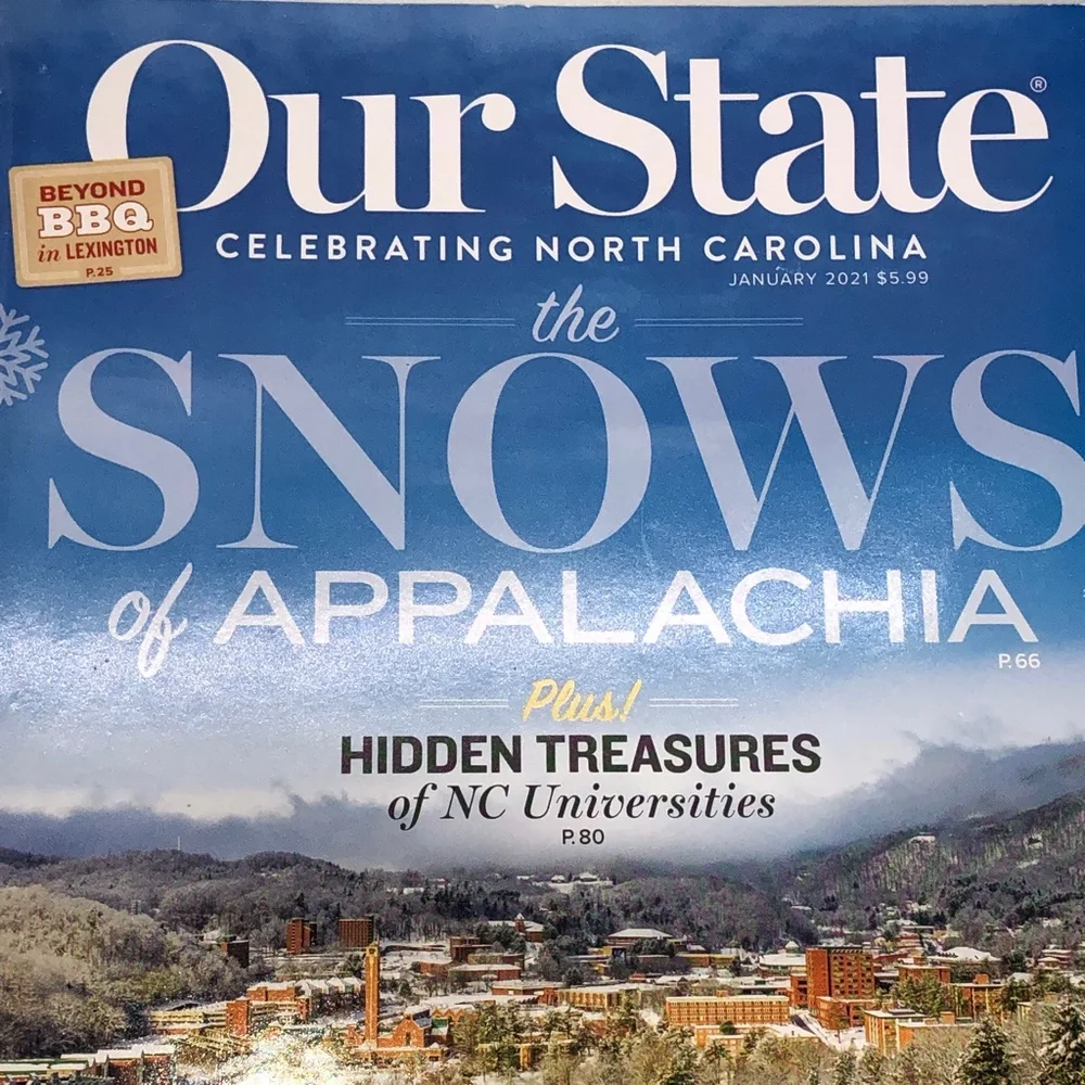 Our State CELEBRATING NC The SNOWS of Appalachia Plus Hidden Treasures
